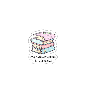 Booked Weekend Sticker