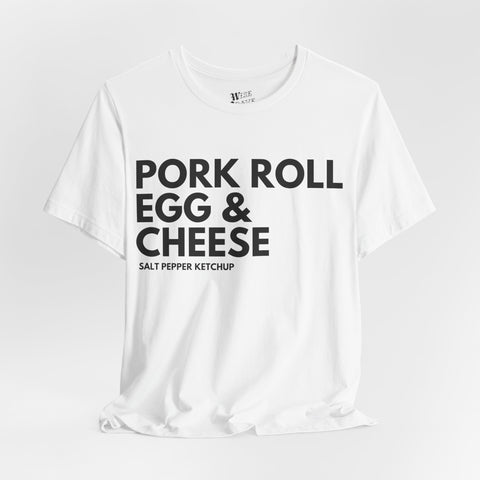 Pork Roll, Egg, and Cheese Tee