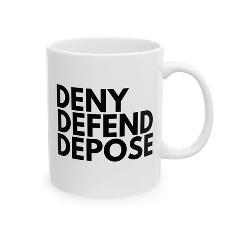 Deny, Defend, Depose Mug