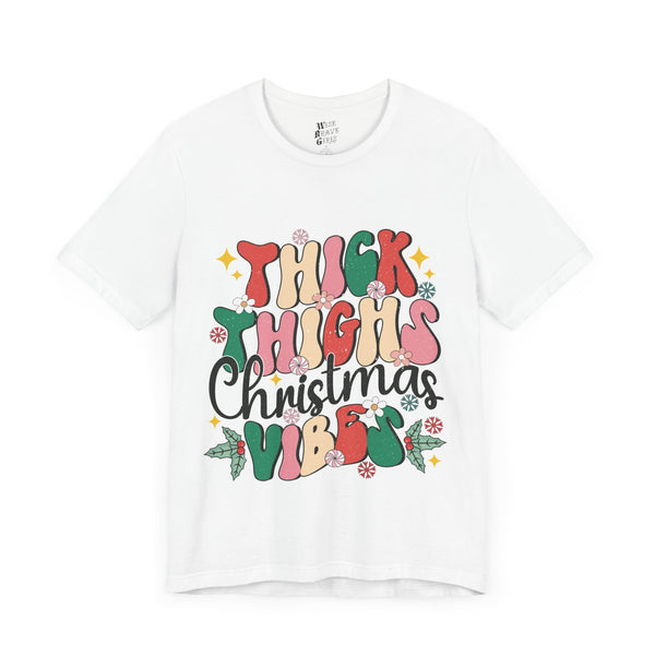 Thick Thighs Christmas Vibes Tee