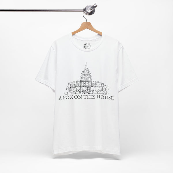 Copy of A Pox On This House Tee