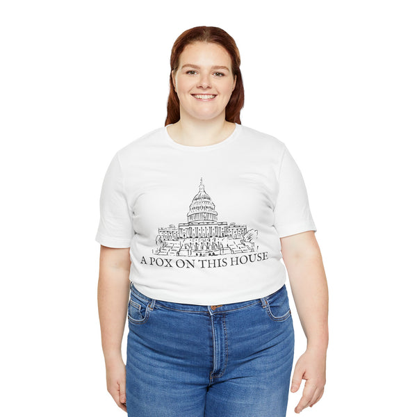 Copy of A Pox On This House Tee