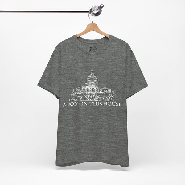 A Pox On This House Tee