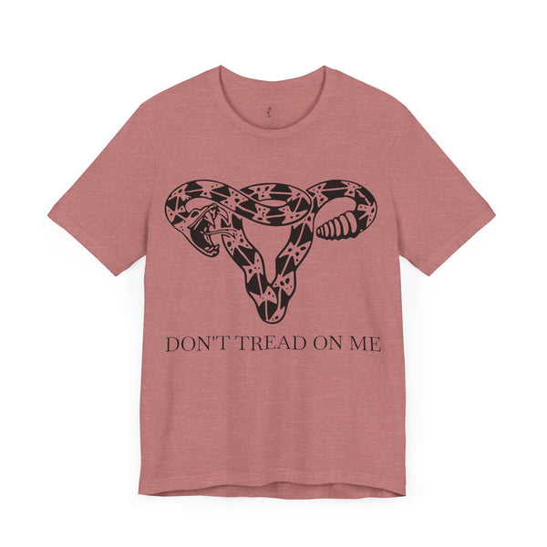 Don't Tread On Me Tee