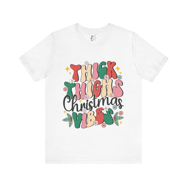 Thick Thighs Christmas Vibes Tee