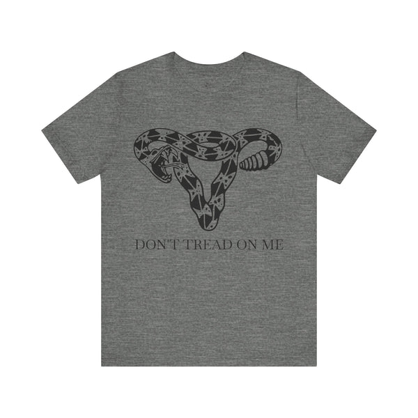 Don't Tread On Me Tee