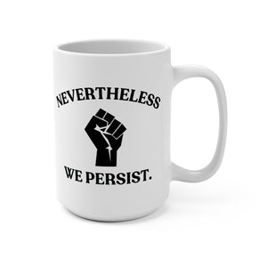 Nevertheless Mug