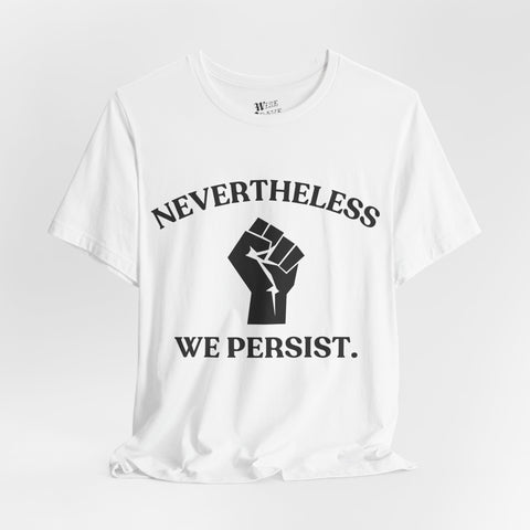 Nevertheless Tee