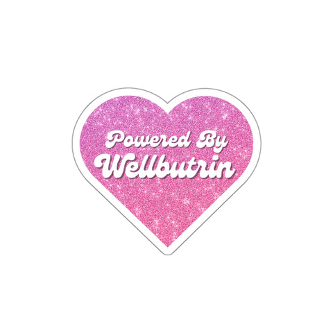 Powered by Wellbutrin Sticker