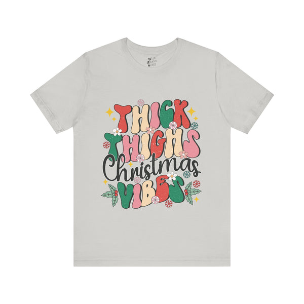 Thick Thighs Christmas Vibes Tee