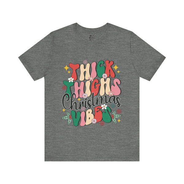 Thick Thighs Christmas Vibes Tee